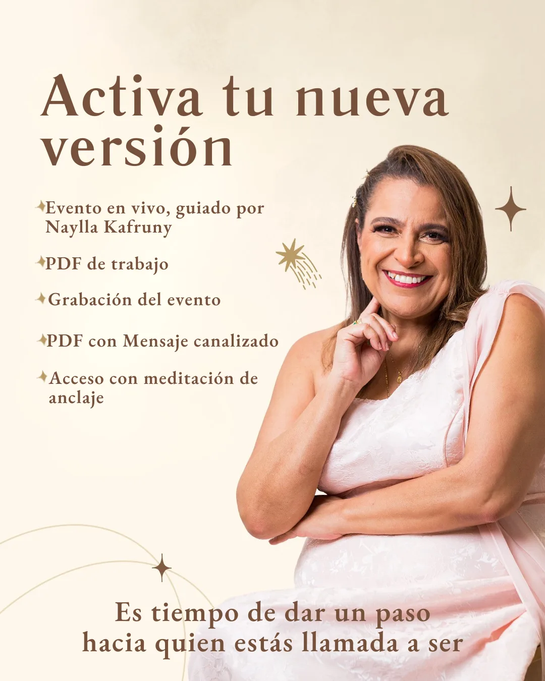 Activa tu nueva versión, es tiempo de dar un paso hacia quien estás llamada a ser.